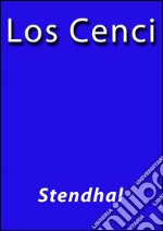 Los Cenci. E-book. Formato EPUB ebook