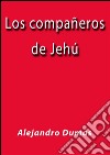 Los compañeros de Jehú. E-book. Formato Mobipocket ebook