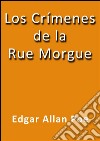 Los crímenes de la Rue Morgue. E-book. Formato Mobipocket ebook