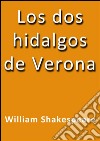 Los dos hidalgos de Verona. E-book. Formato Mobipocket ebook