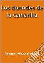 Los duendes de la camarilla. E-book. Formato EPUB ebook