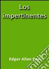 Los impertinentes. E-book. Formato EPUB ebook