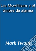 Los McWilliams y el timbre de alarma. E-book. Formato EPUB ebook