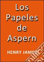 Los papeles de Aspern. E-book. Formato EPUB ebook