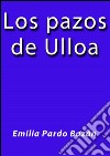 Los pazos de Ulloa. E-book. Formato EPUB ebook