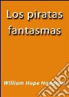 Los piratas fantasmas. E-book. Formato EPUB ebook