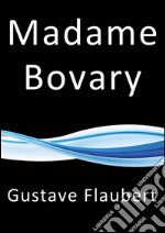 Madame Bovary. E-book. Formato Mobipocket ebook