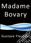 Madame Bovary. E-book. Formato Mobipocket ebook