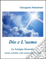 Dio e l'uomo. E-book. Formato EPUB ebook