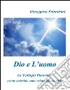 Dio e l'uomo. E-book. Formato EPUB ebook di Giuseppina Palandrani