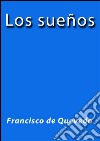 Los sueños. E-book. Formato EPUB ebook di Quevedo