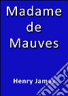 Madame de Mauves. E-book. Formato EPUB ebook