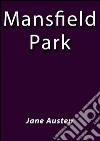 Mansfield Park - english. E-book. Formato EPUB ebook