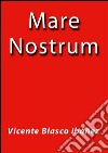 Mare nostrum. E-book. Formato EPUB ebook