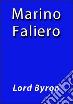 Marino Faliero. E-book. Formato Mobipocket ebook