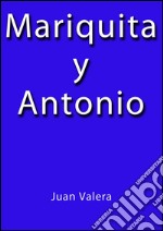 Mariquita y Antonio. E-book. Formato EPUB ebook