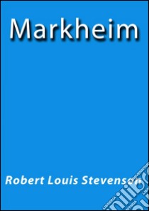 Markheim. E-book. Formato Mobipocket ebook di R.L. Stevenson