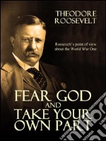 Fear God and Take Your Own Part and Other Essays. E-book. Formato EPUB ebook