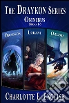 The Draykon Series 1-3. E-book. Formato Mobipocket ebook di Charlotte E. English