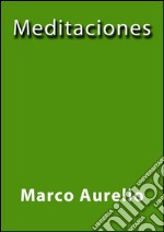 Meditaciones. E-book. Formato Mobipocket ebook