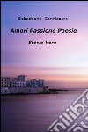 Amori  Passione   Poesie. E-book. Formato EPUB ebook di Sebastiano Cannizzaro