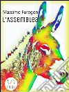 L'Assemblea. E-book. Formato Mobipocket ebook di Massimo Furegon