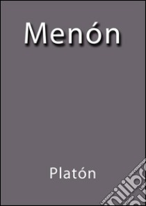 Menón. E-book. Formato Mobipocket ebook di Platón