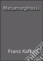 Metamorphosis. E-book. Formato EPUB ebook