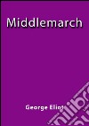 Middlemarch. E-book. Formato EPUB ebook