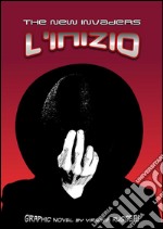 The new invaders - L'inizio. E-book. Formato EPUB