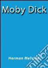 Moby Dick. E-book. Formato EPUB ebook