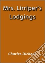 Mrs. Lirriper's lodgings. E-book. Formato EPUB ebook