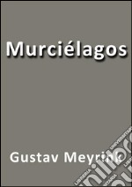 Murciélagos. E-book. Formato Mobipocket ebook