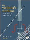 The violinist's workout vol 1. E-book. Formato Mobipocket ebook