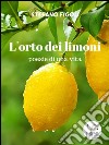 L'orto dei limoni . E-book. Formato EPUB ebook di Stefano Figoli