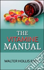 The vitamine manual. E-book. Formato EPUB ebook