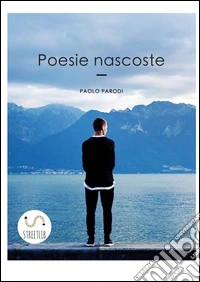 Poesie nascoste. E-book. Formato PDF ebook