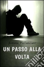 Un passo alla volta. E-book. Formato EPUB