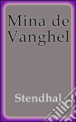 Mina de Vanghel. E-book. Formato EPUB ebook