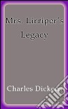 Mrs. Lirriper's legacy. E-book. Formato EPUB ebook