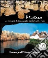 Mistero.Nel triangolo delle meraviglie Grotte, trulli e mare. E-book. Formato Mobipocket ebook