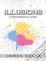 Illusions - A Psychological Study. E-book. Formato Mobipocket