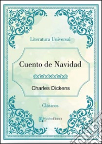 Cuento de Navidad. E-book. Formato Mobipocket ebook di Charles Dickens