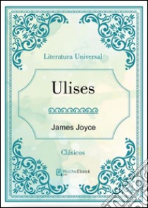 Ulises. E-book. Formato Mobipocket ebook di James Joyce