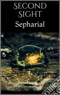 Second sight. E-book. Formato Mobipocket ebook di Sepharial