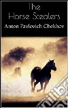 The Horse Stealers . E-book. Formato EPUB ebook