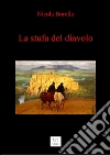 La stufa del diavolo. E-book. Formato Mobipocket ebook di Nicola Borello