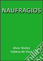 Naufragios. E-book. Formato EPUB ebook