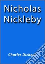 Nicholas Nickleby. E-book. Formato Mobipocket ebook