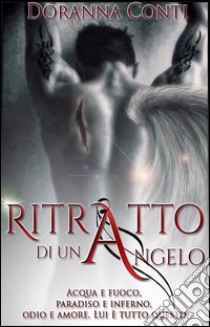 Ritratto di un Angelo. E-book. Formato EPUB ebook di Doranna Conti